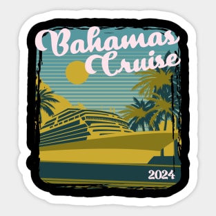 Bahamas Cruise 2024 - retro vintage Sticker